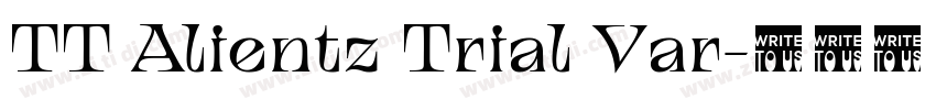 TT Alientz Trial Var字体转换 TT Alientz Trial Var字体转换